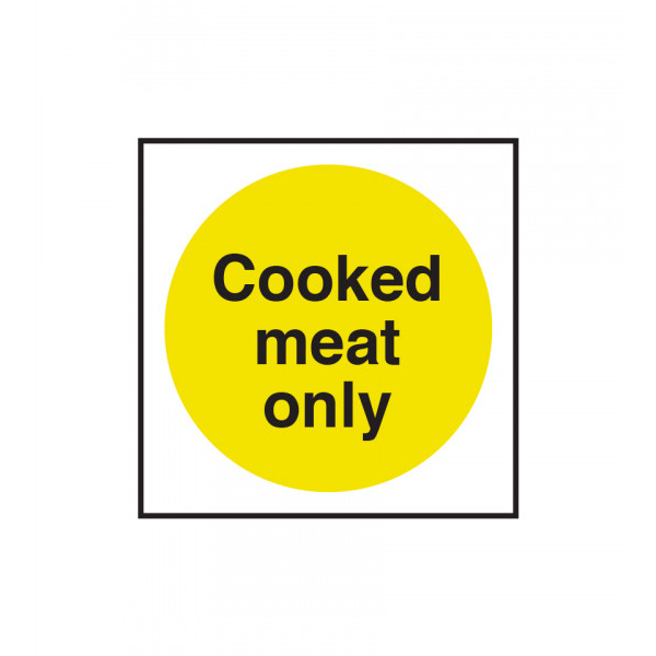 100x100mm Cooked Meat Only S/A Sign