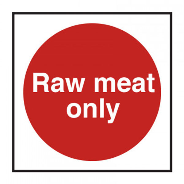 100x100mm Raw Meat Only S/A Sign