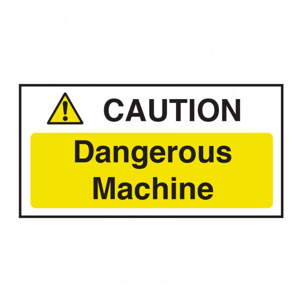 200x100mm Caution Dangerous Machine