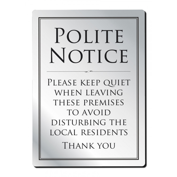 210x297mm Leave Premises Quietly Polite